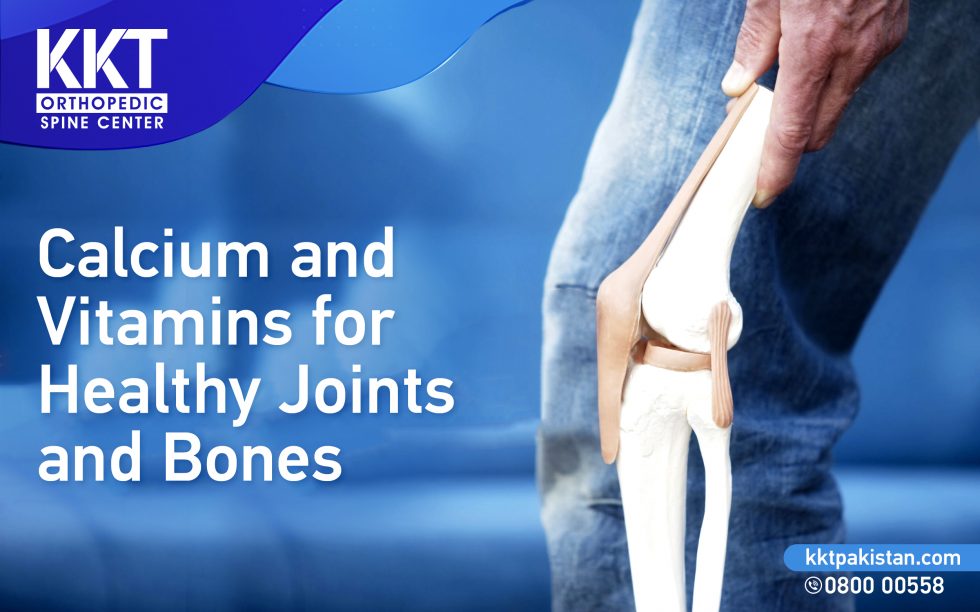 Calcium And Vitamins For Healthy Joints And Bones - KKT Pakistan ...