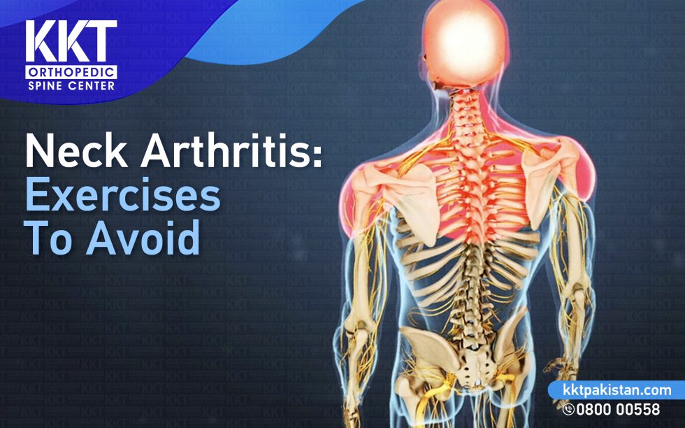 Neck Arthritis Exercises to Avoid KKT Pakistan Pakistan's Only Non