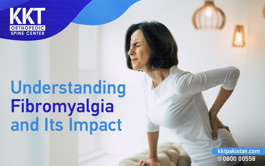 Understanding Fibromyalgia And Its Impact