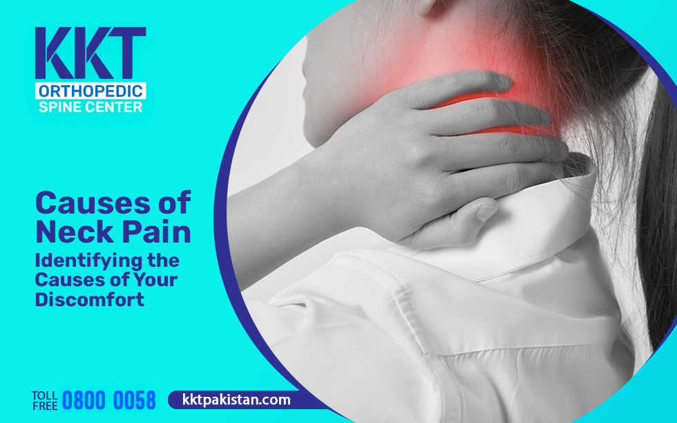 Causes of Neck Pain: Identifying the Causes of Your Discomfort